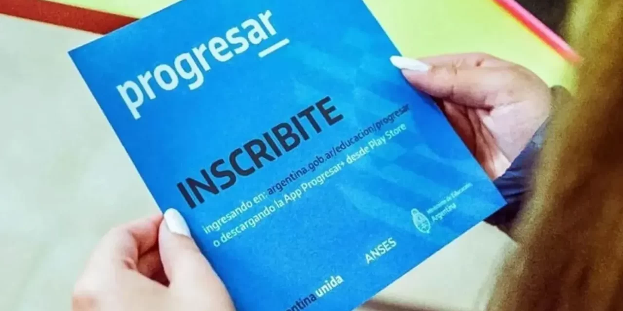 ADELANTO: Progresar 2025 nuevas fechas de inscripción y detalles para la primera convocatoria