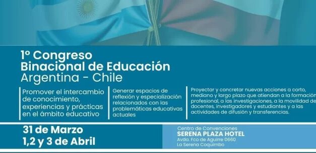 La Serena será sede del 1° Congreso Binacional de Educación Argentina-Chile