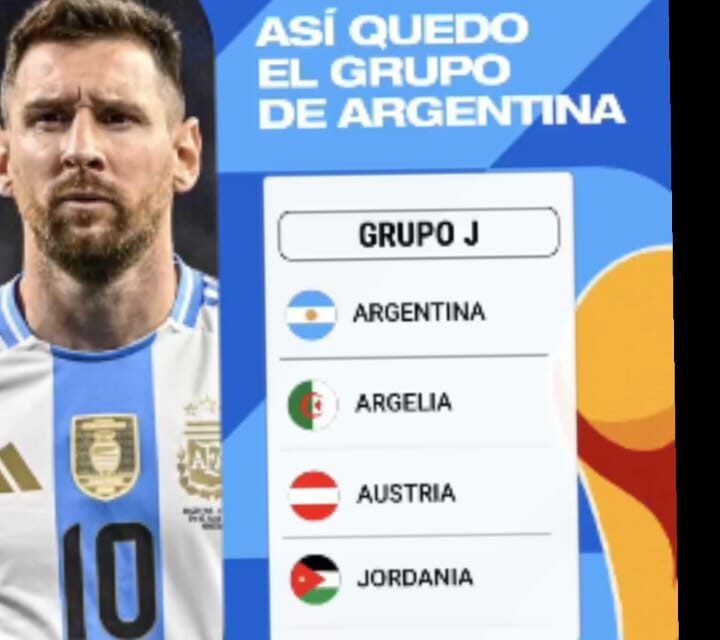 Argentina ya conoce su camino: Así quedó el Grupo J del Mundial 2026
