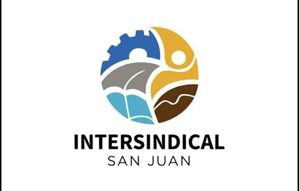 Nace la Intersindical San Juan y promete convertirse en una nueva voz de los trabajadores